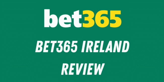 Bet365 Ireland review