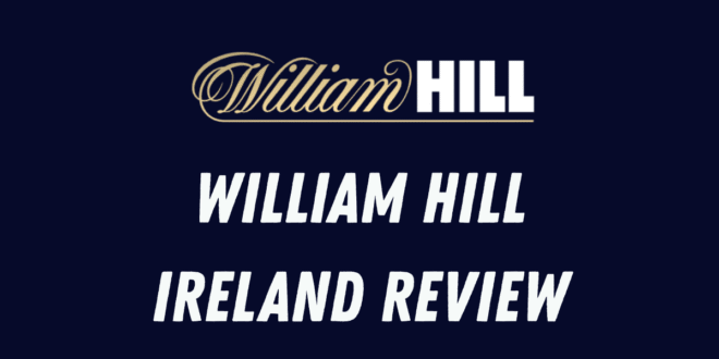 William Hill Ireland Review